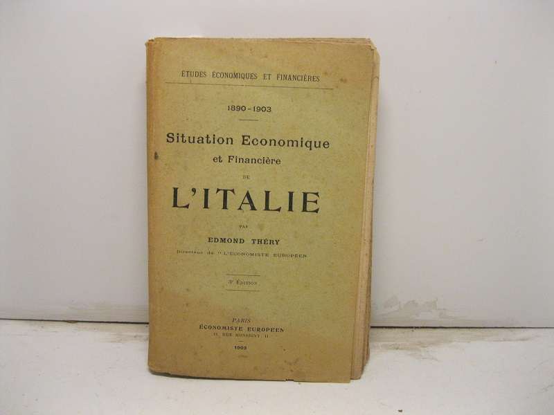 1890 - 1903. Situation economique et financière de l'Italie.